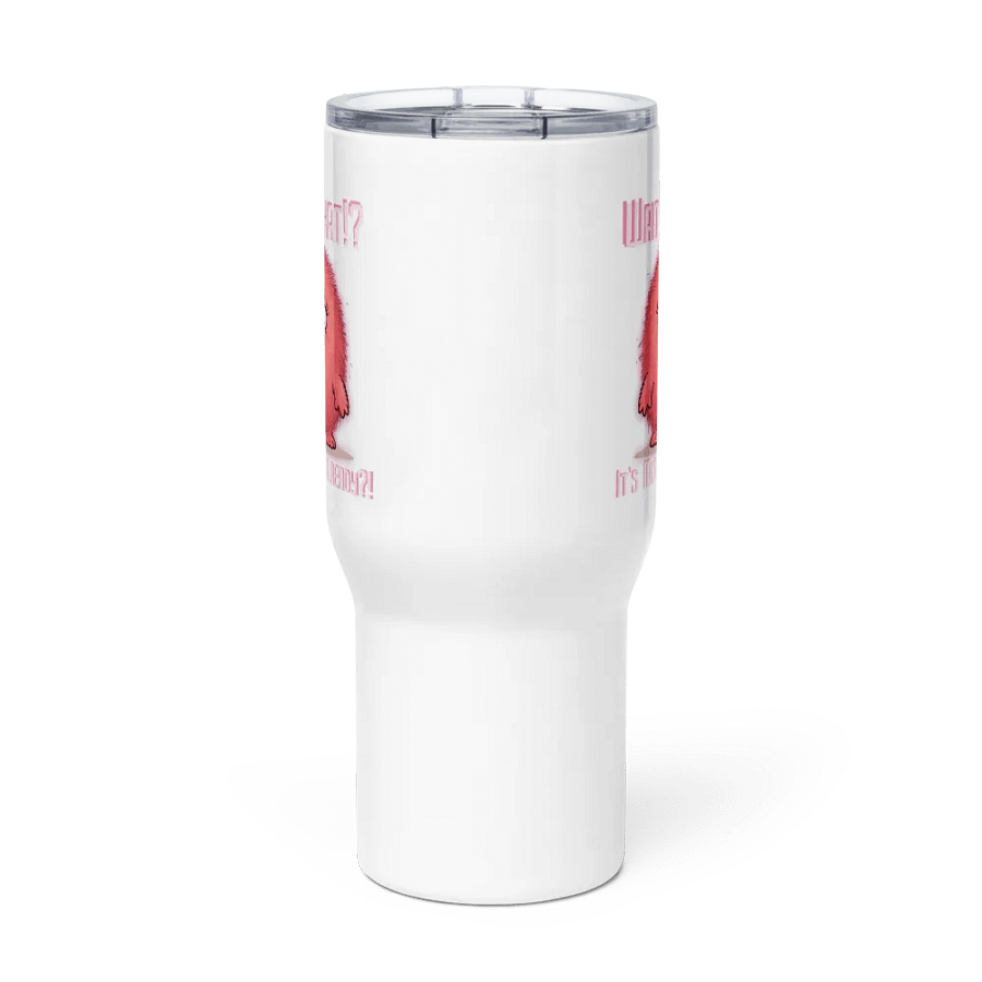 Wait, What?! It's Monday Already?! Travel Mug with a Handle product image (3)