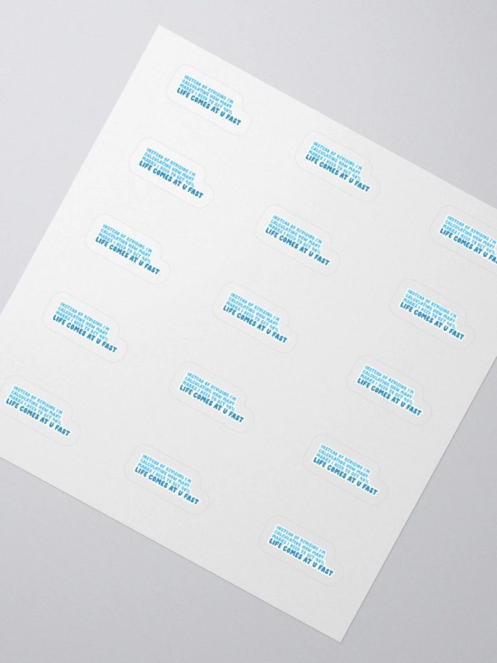 Life Come At You Fast Sticker (SMALL Sheet) product image (2)