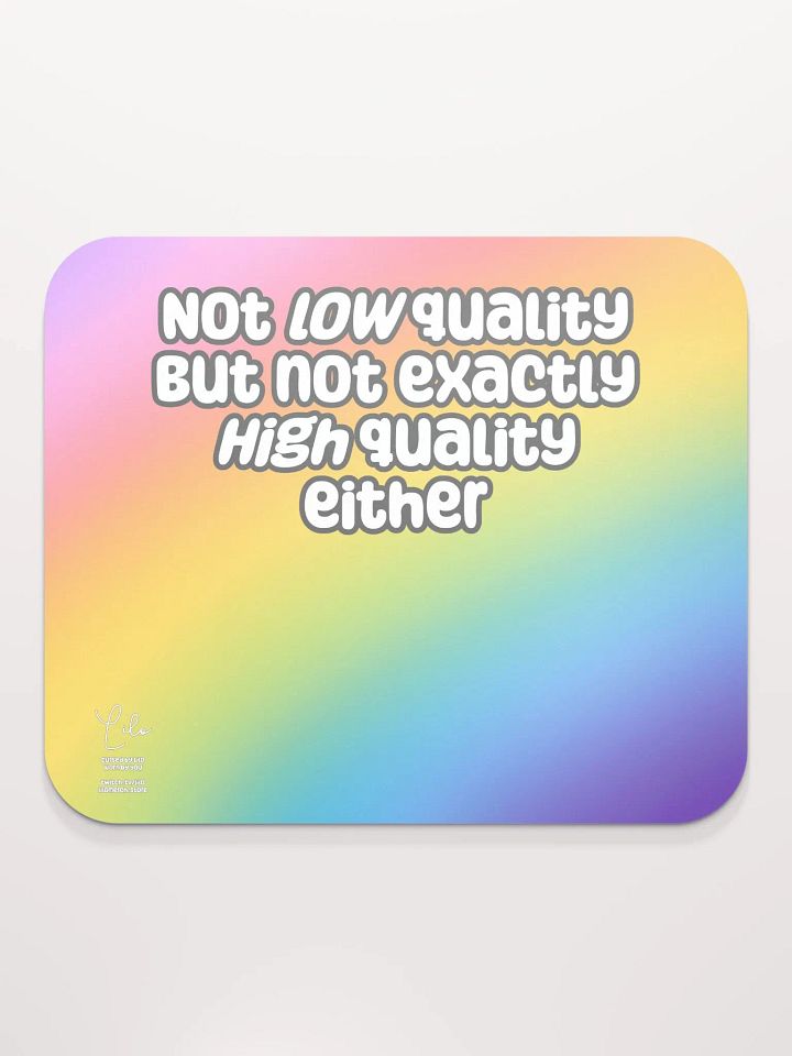 Not Low Quality Mouse Mat - rainbow product image (2)