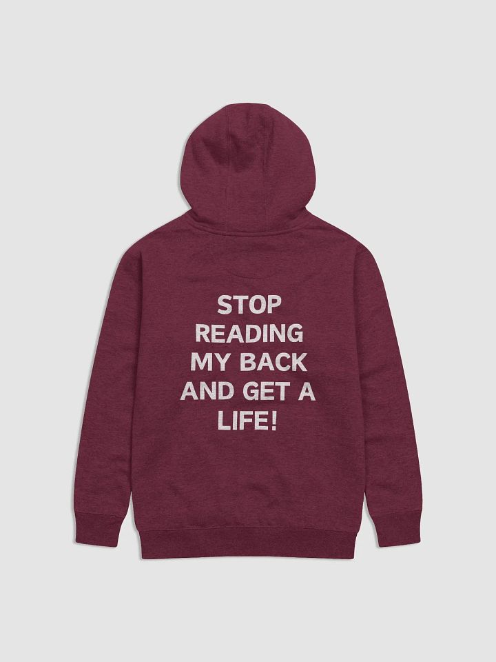 Stop Reading My Back and Get a Life Hoodie product image (1)
