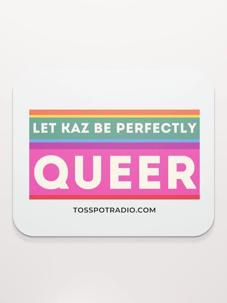Let Kaz Be Perfectly Queer Mousepad product image (2)