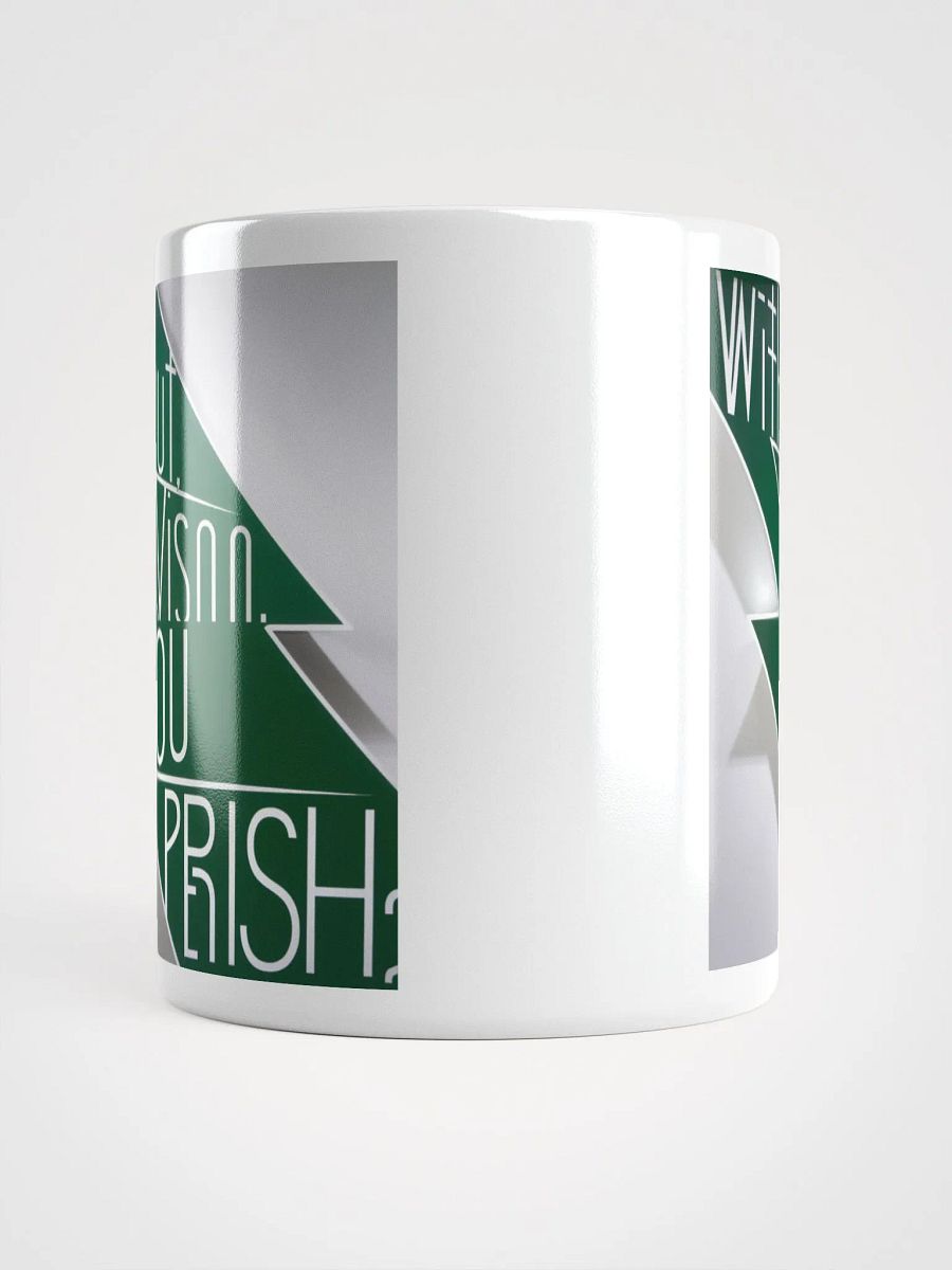 Without A Vision, You Perish - Visionary -coffee Mug product image (13)