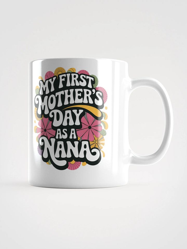 Nana's First Mother's Day Mug product image (1)
