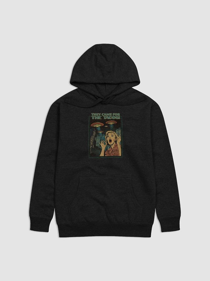 They came for tacos Hoodie. product image (5)