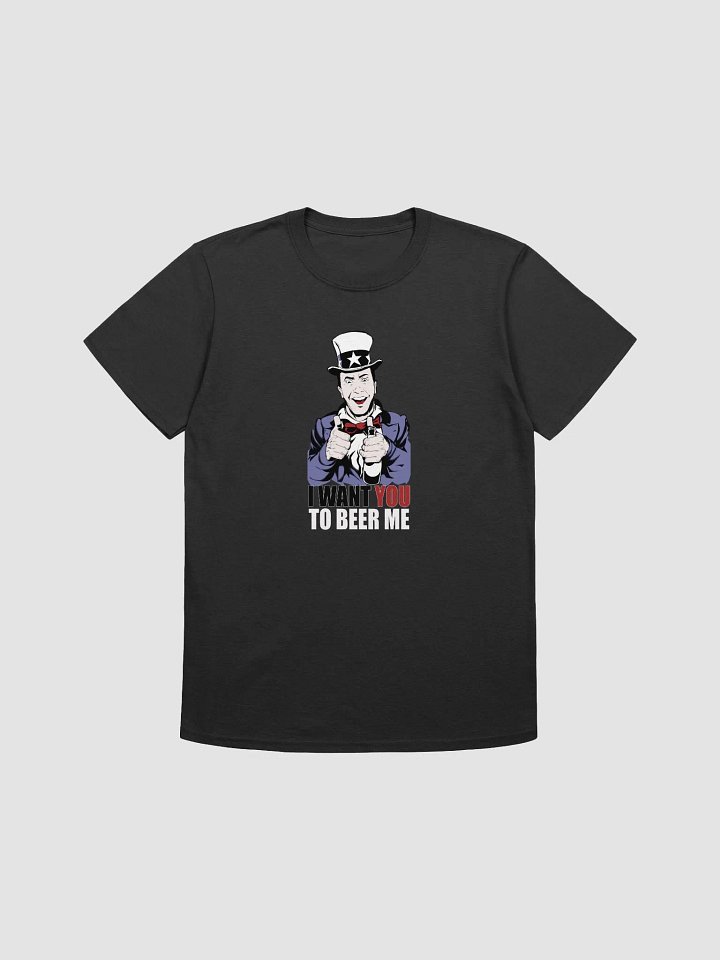 I Want You to Beer Me Shirt product image (1)