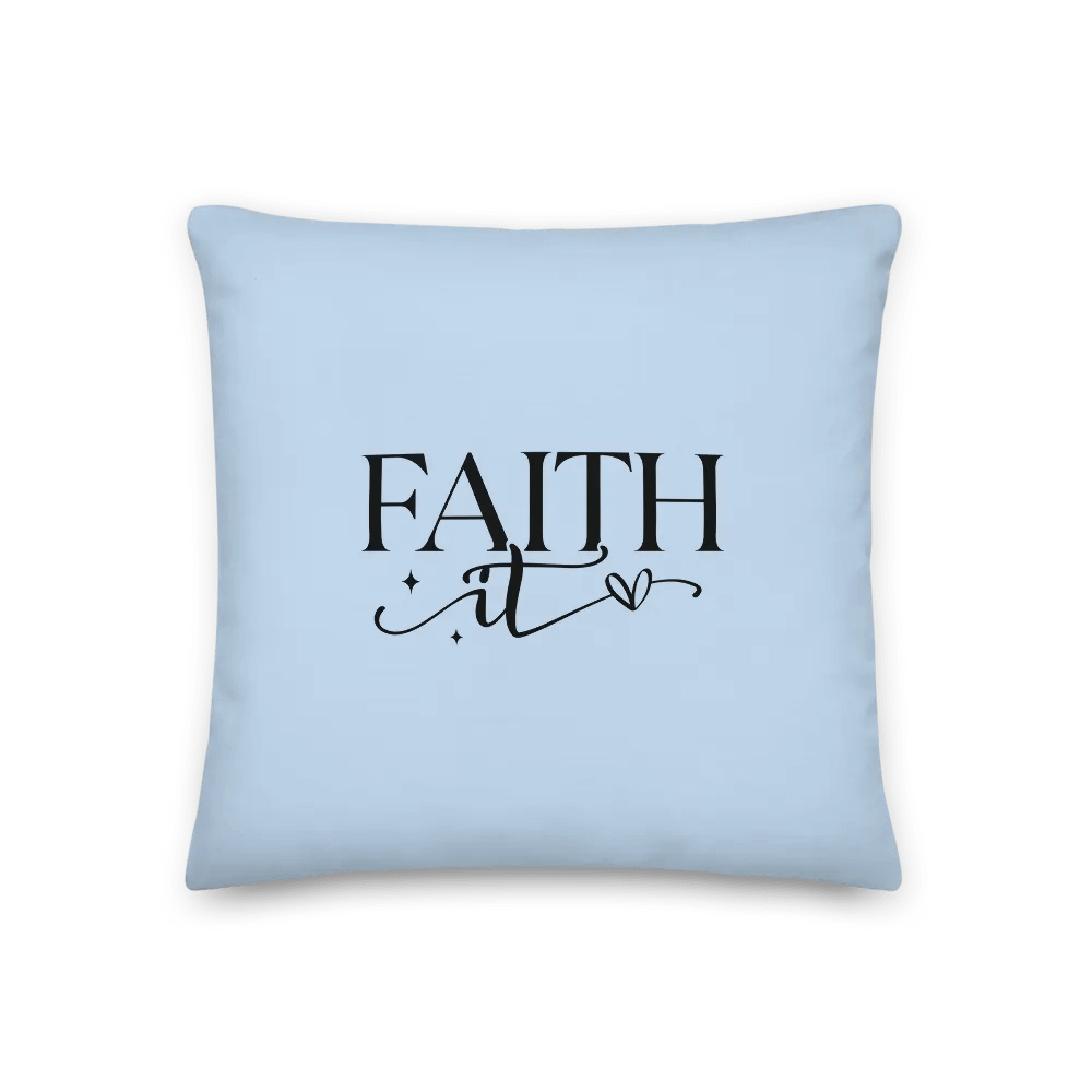 Faith It Till You Make It Pastel Blue Decorative Pillow product image (2)