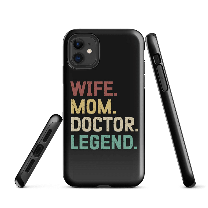 "Wife-Mom-Doctor-Legend" tough case for iPhone® product image (2)