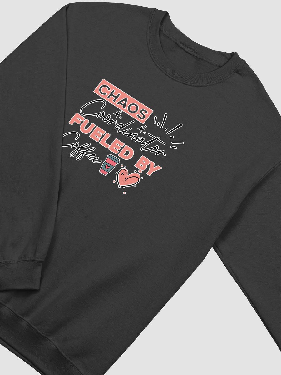 Chaos Coordinator Fueled By Coffee Sweatshirt product image (15)