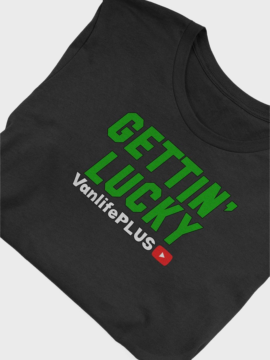 GETTIN' LUCKY Supersoft T-Shirt Unisex product image (4)