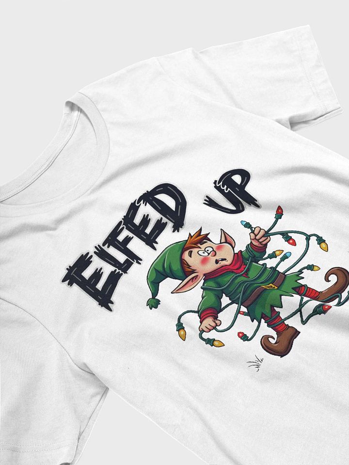 Elfed Up T-Shirt product image (10)