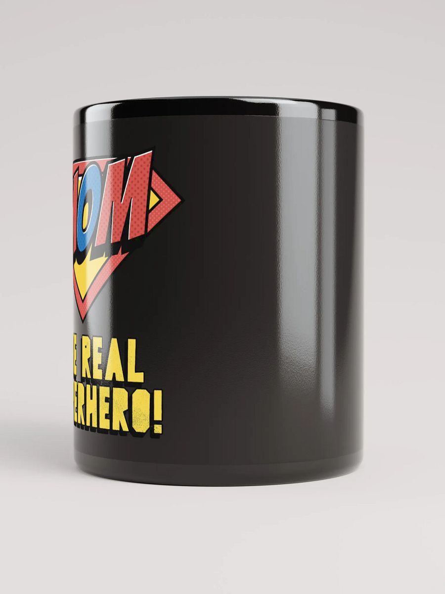MOM: The Real Superhero! – Coffee Mug product image (3)