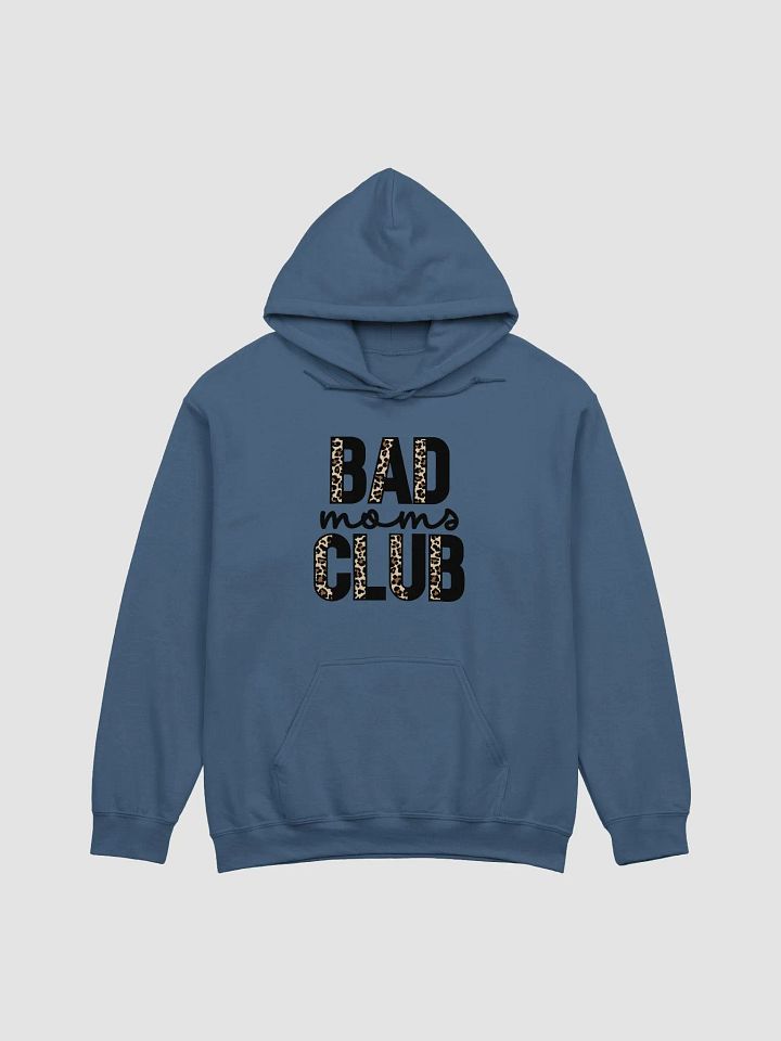 Bad Moms Club Classic Hoodie product image (1)
