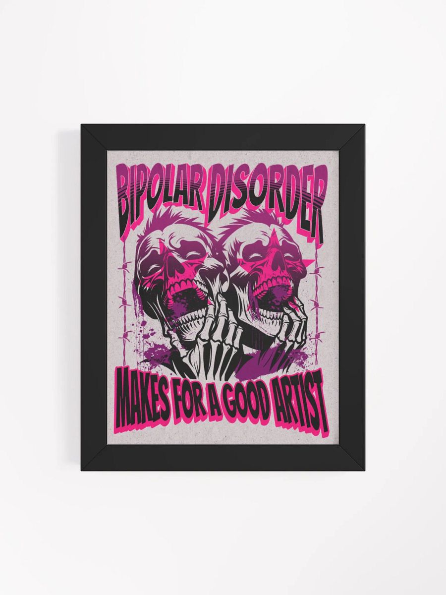 Bipolar disorder makes for a good artist, wood framed print product image (25)