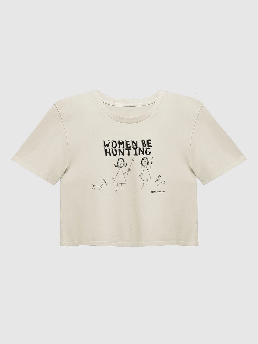 Women Be Hunting Crop Top! product image (1)