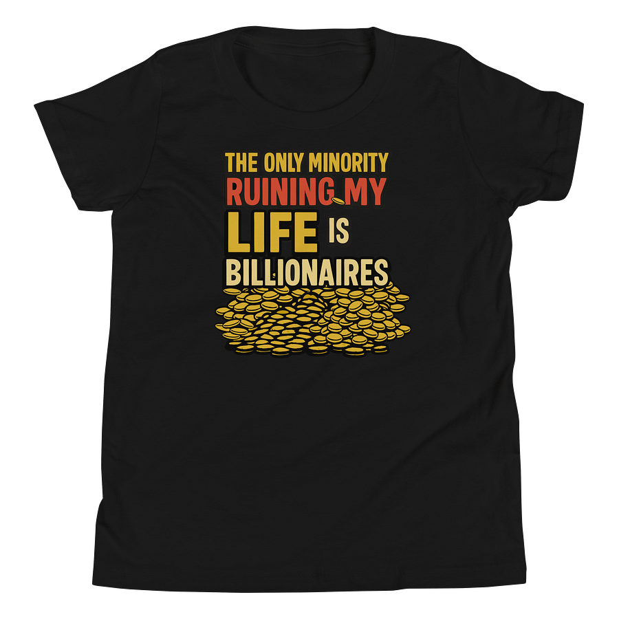 Billionaires Ruining Lives Youth T-Shirt product image (4)