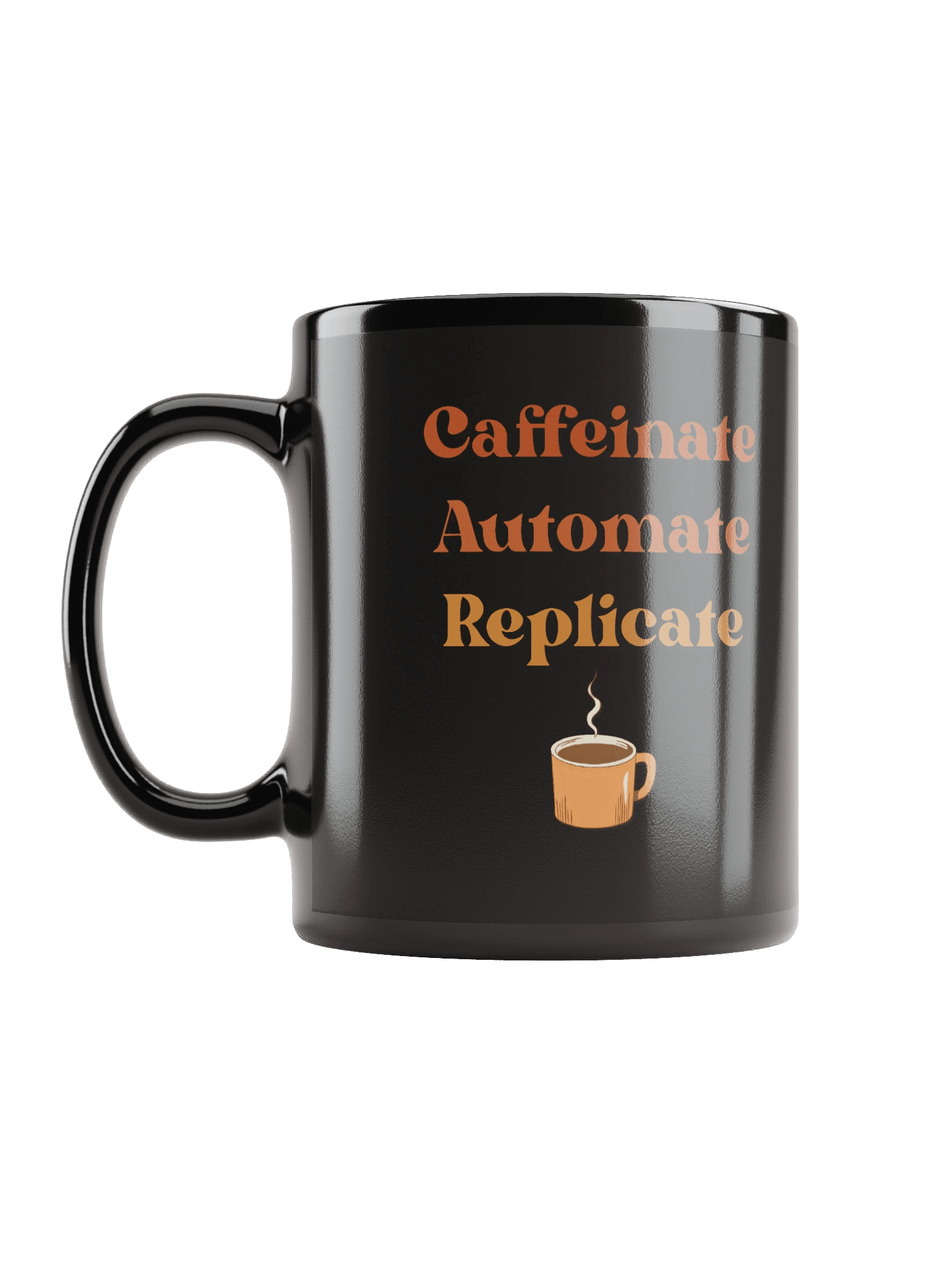 Caffeinate, Automate, Replicate - Mug, 11 oz. product image (6)