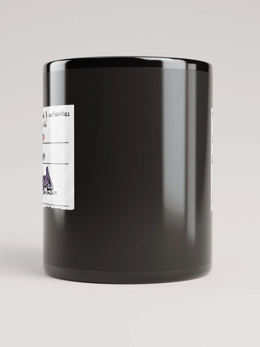3 Certainties in Life Mug product image (9)