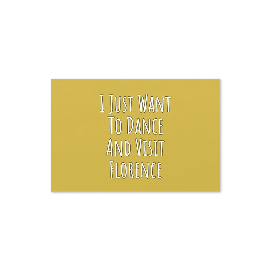 Florence Greeting card, I just want to dance and visit Florence product image (11)