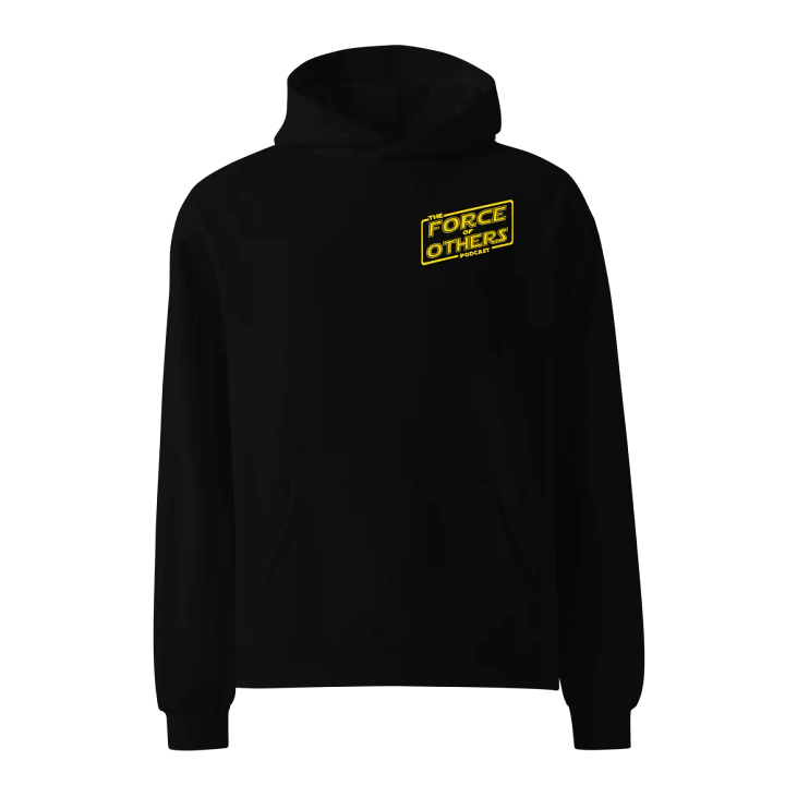 Force of Others Podcast hoodie product image (1)