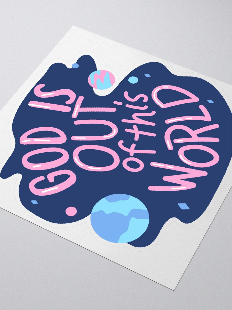 God Is Out Of This World Sticker product image (3)