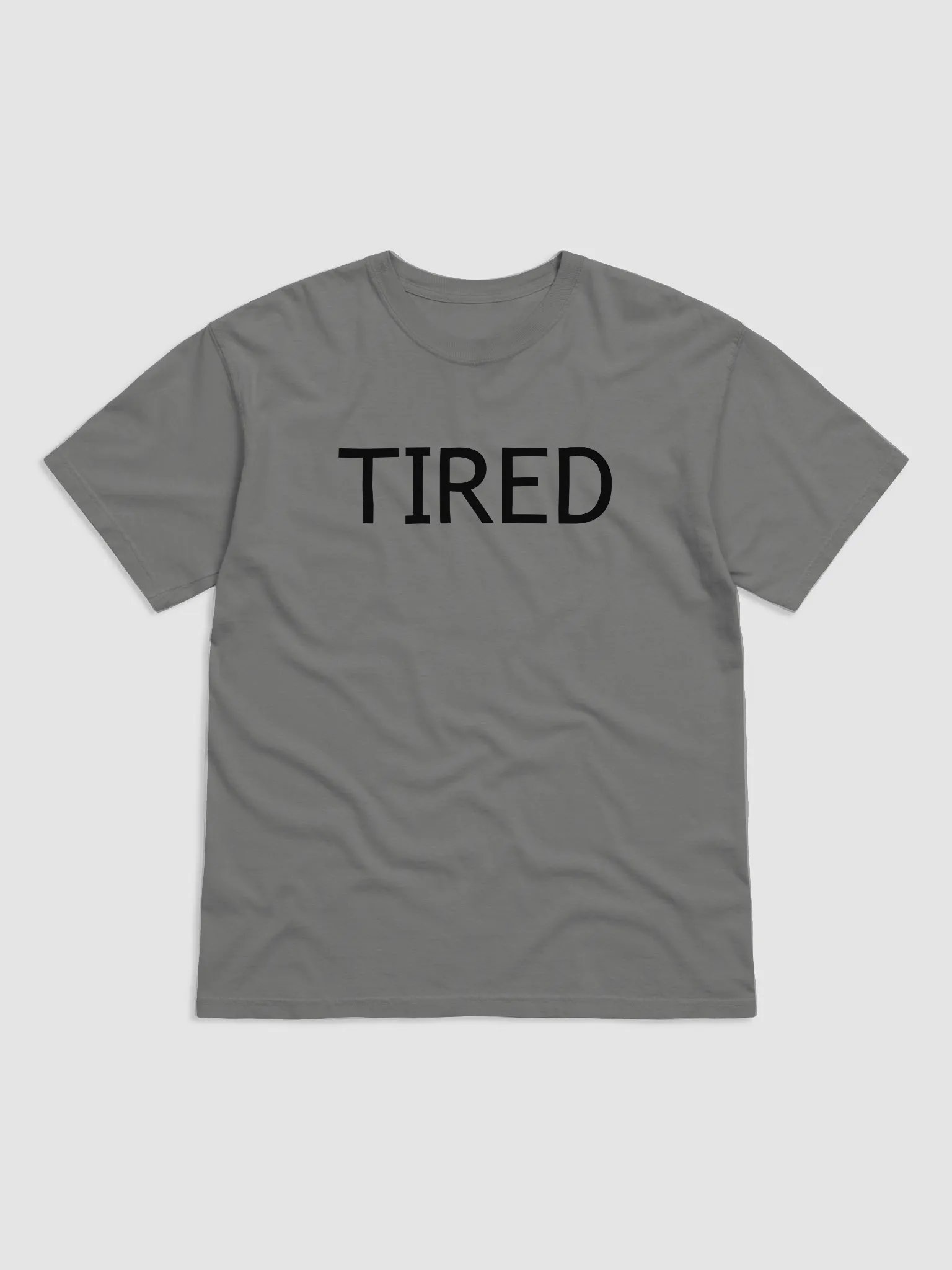 Tired Days Tee product image (1)