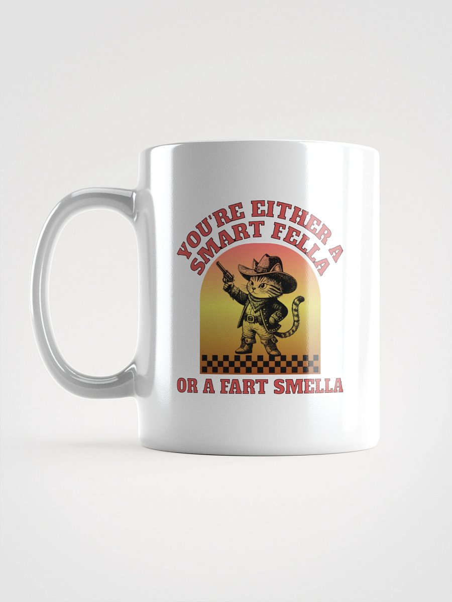 Youre Either A Smart Fella Or A Fart Smella Cat Cowboy Wisdom Mug product image (11)