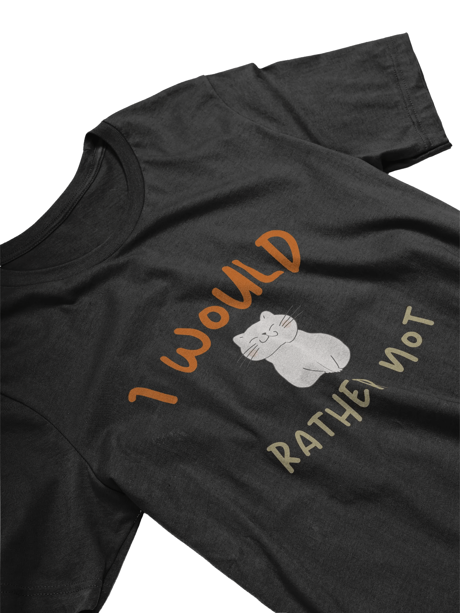 I Would Rather Not T-Shirt product image (4)