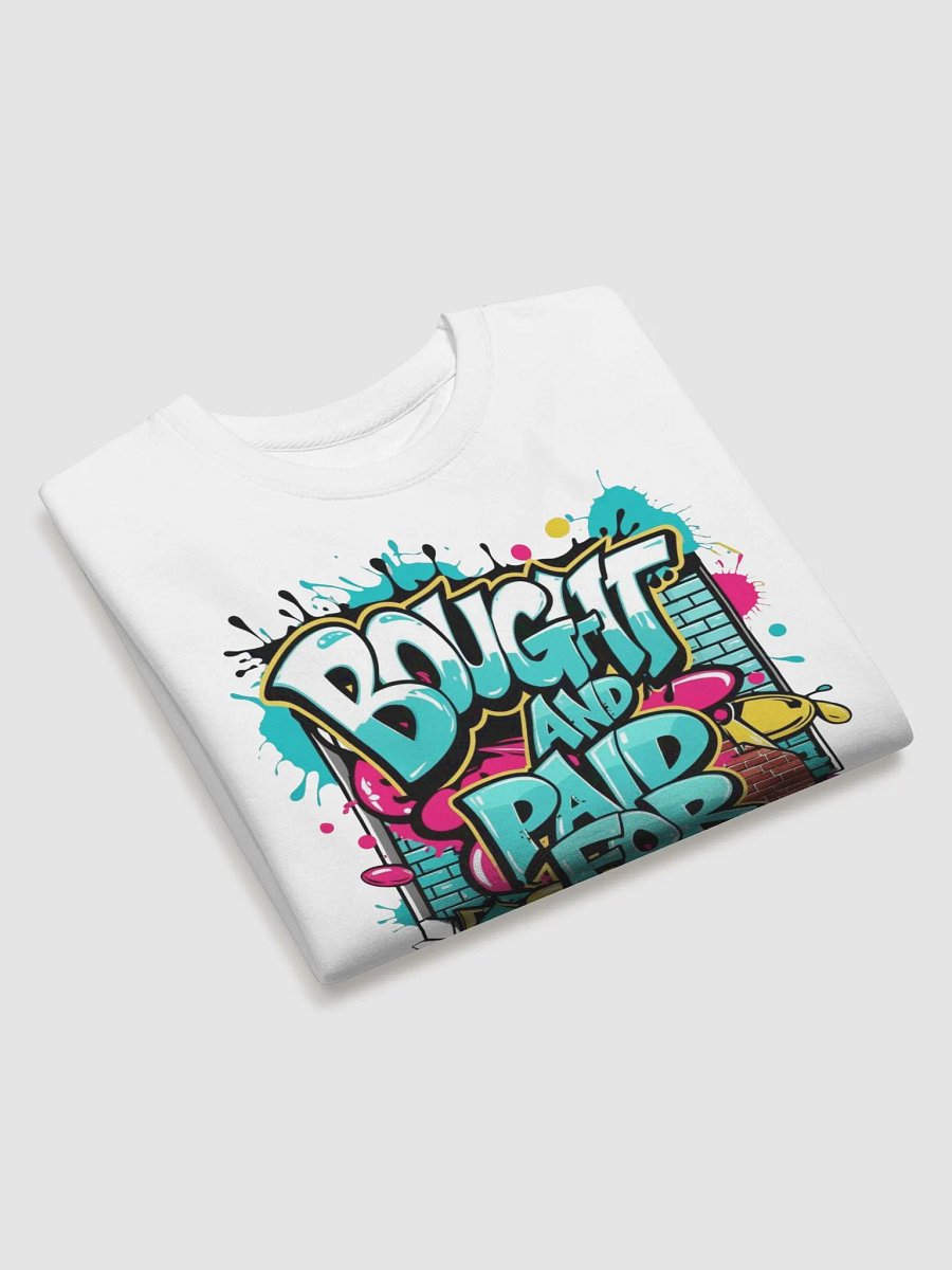 Bought And Paid For Graffiti Sweatshirt product image (31)