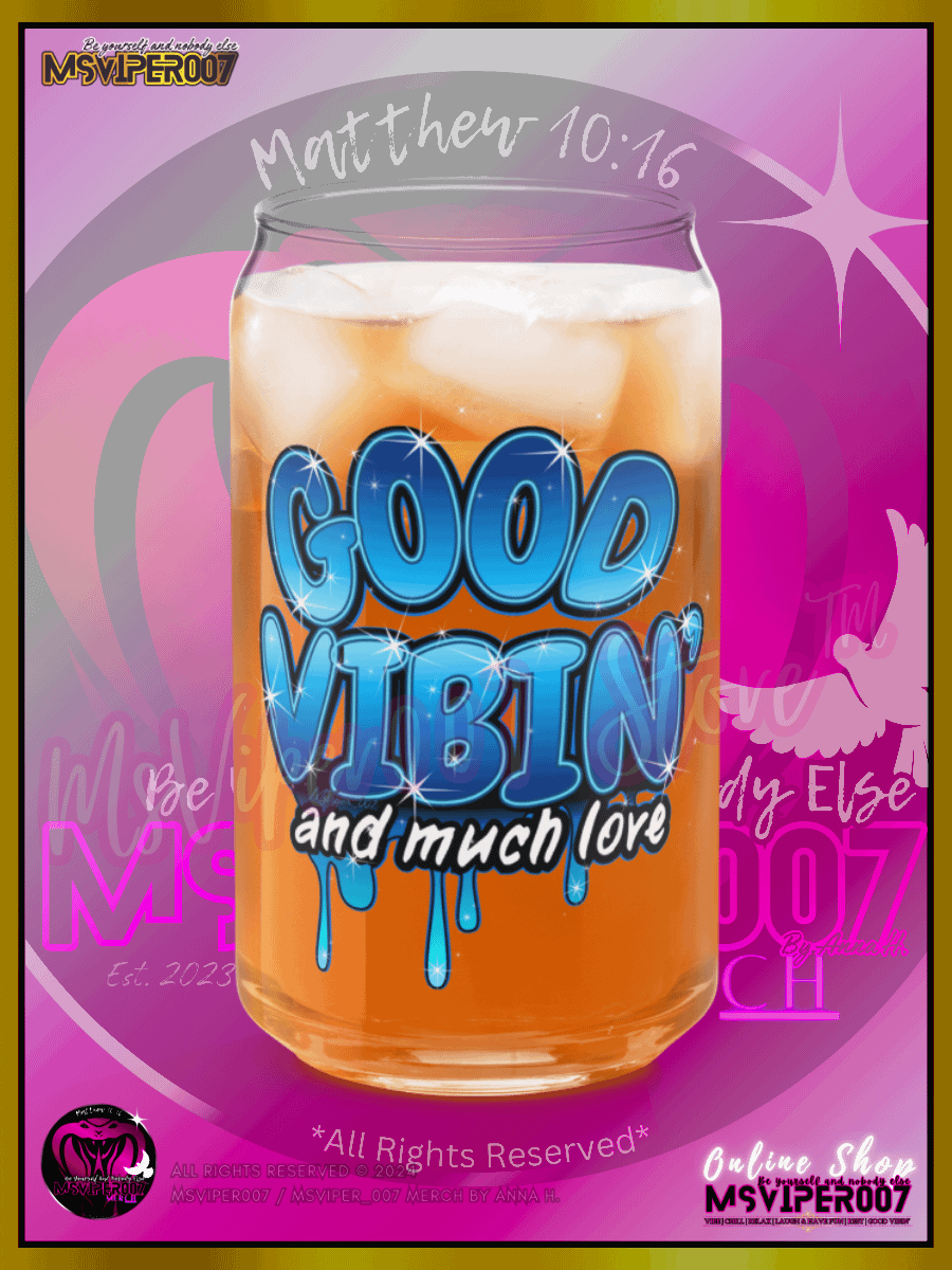 Glass Cup MSVIPER007'S "GOOD VIBIN' AND MUCH LOVE™ [H2O OASIS BLUE]" Can-shaped Glass by Anna H. product image (9)