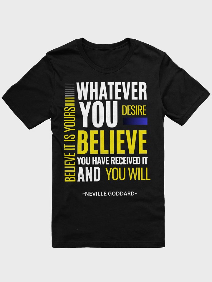 Believe and You Will Receive – Neville Goddard T.Shirt product image (1)