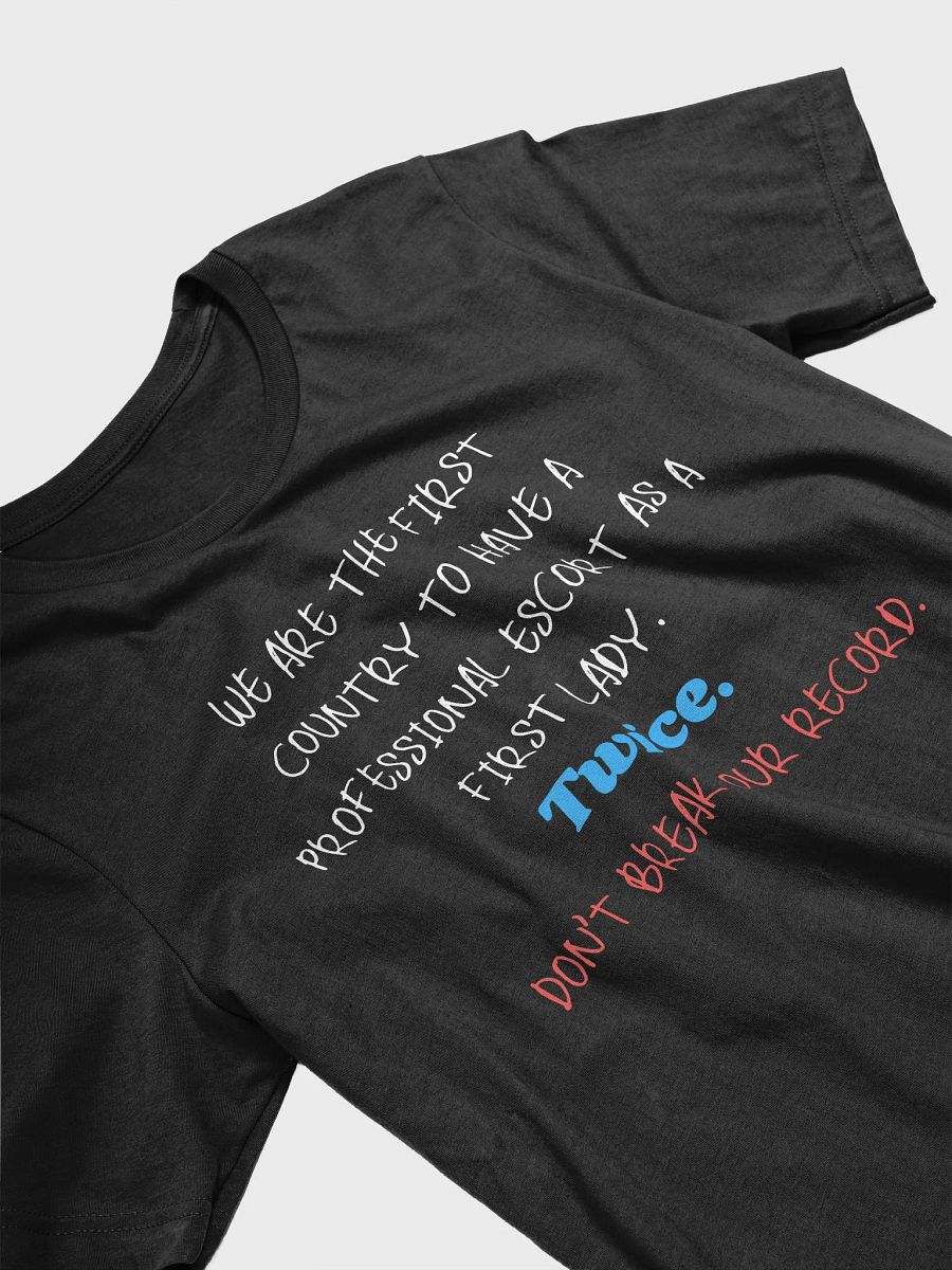 Escort First Lady Anti Trump T Shirt product image (10)