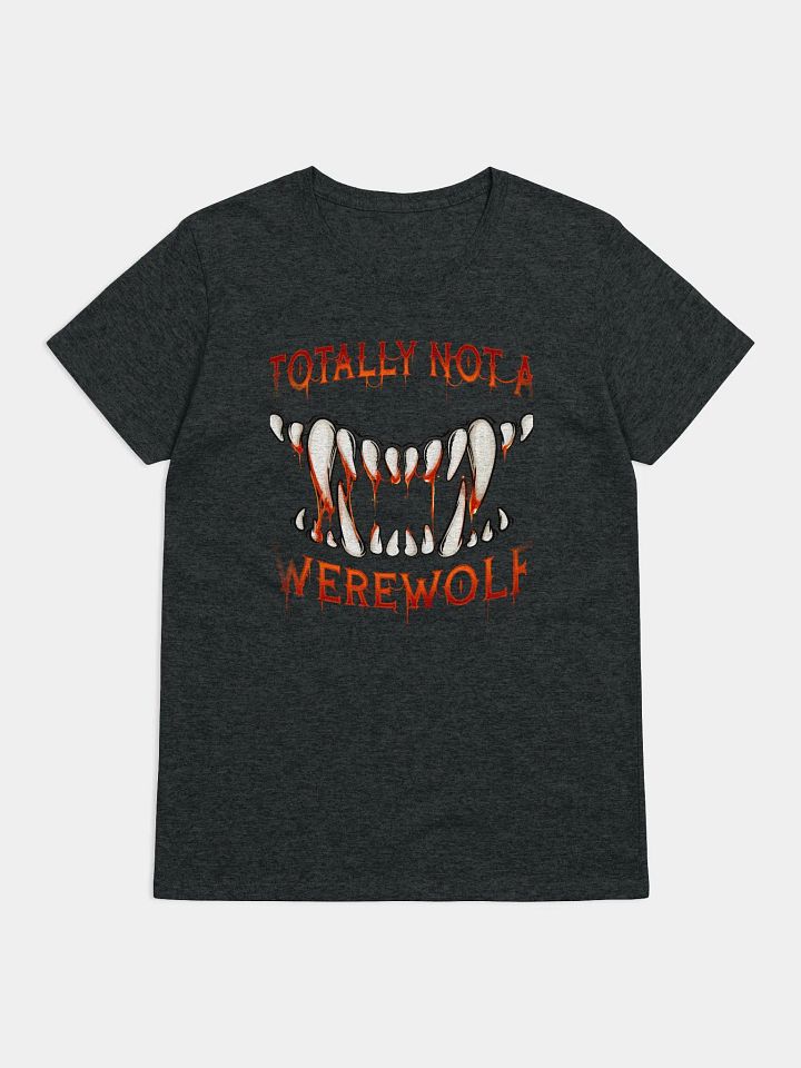 Totally Not A Werewolf Womens Tee product image (1)