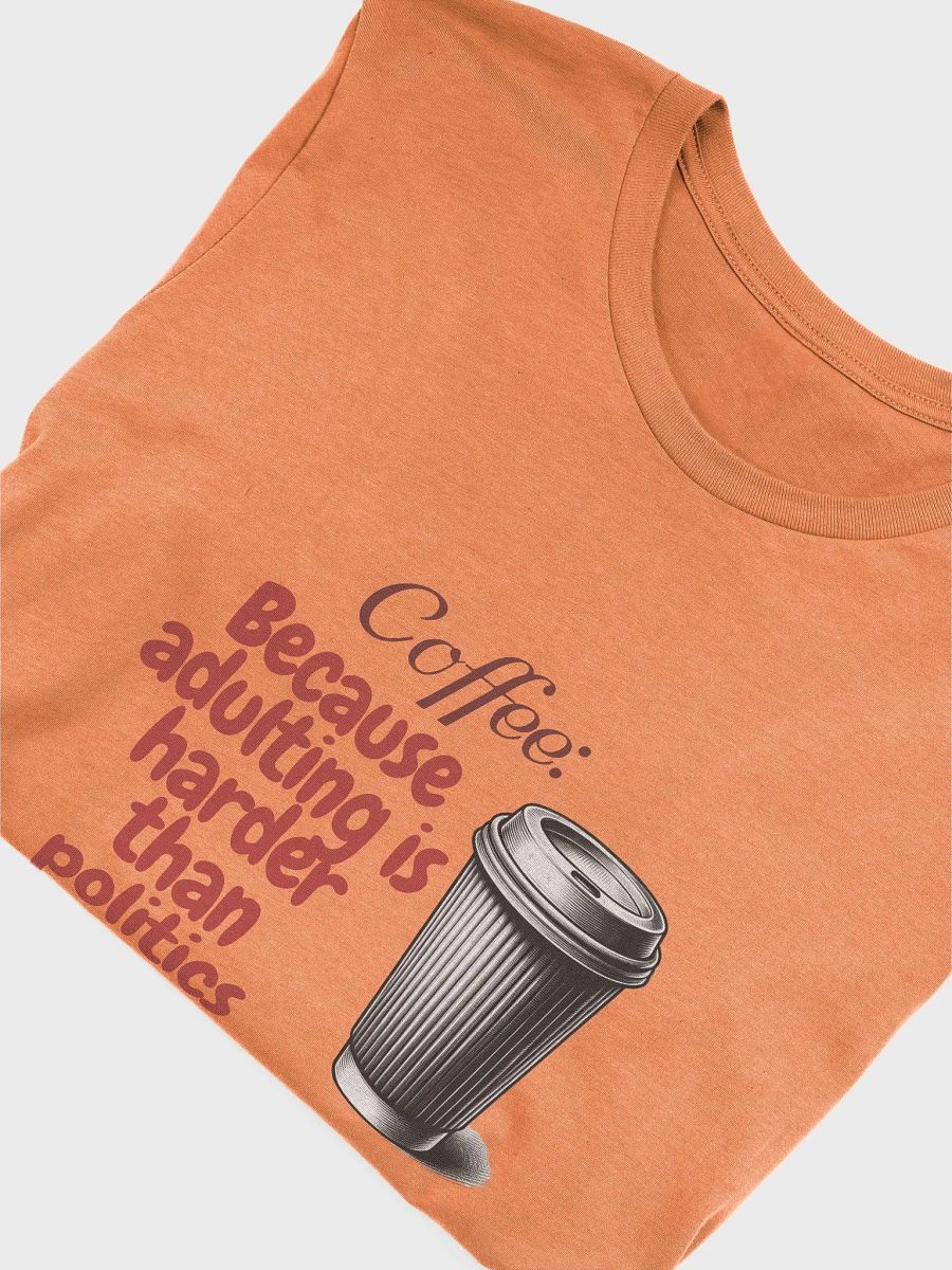 Adulting Fuel Coffee T-Shirt product image (10)