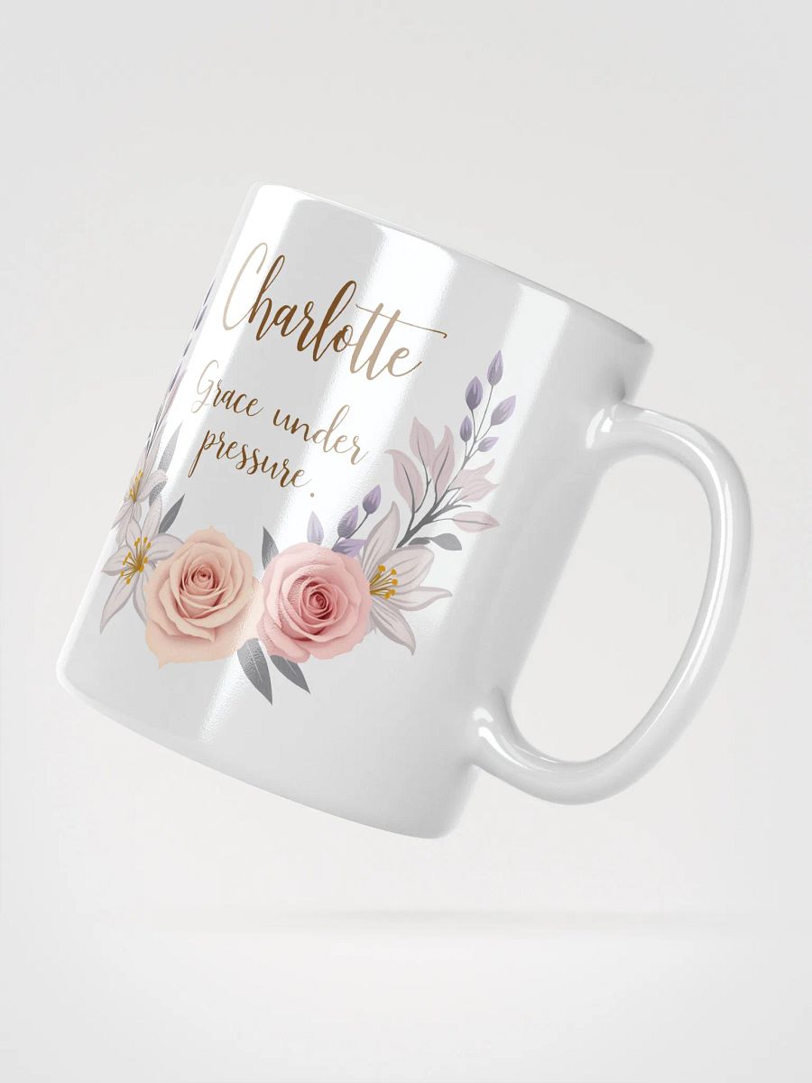 Charlotte Mug: Grace Under Pressure – A Timeless Gift of Elegance product image (2)