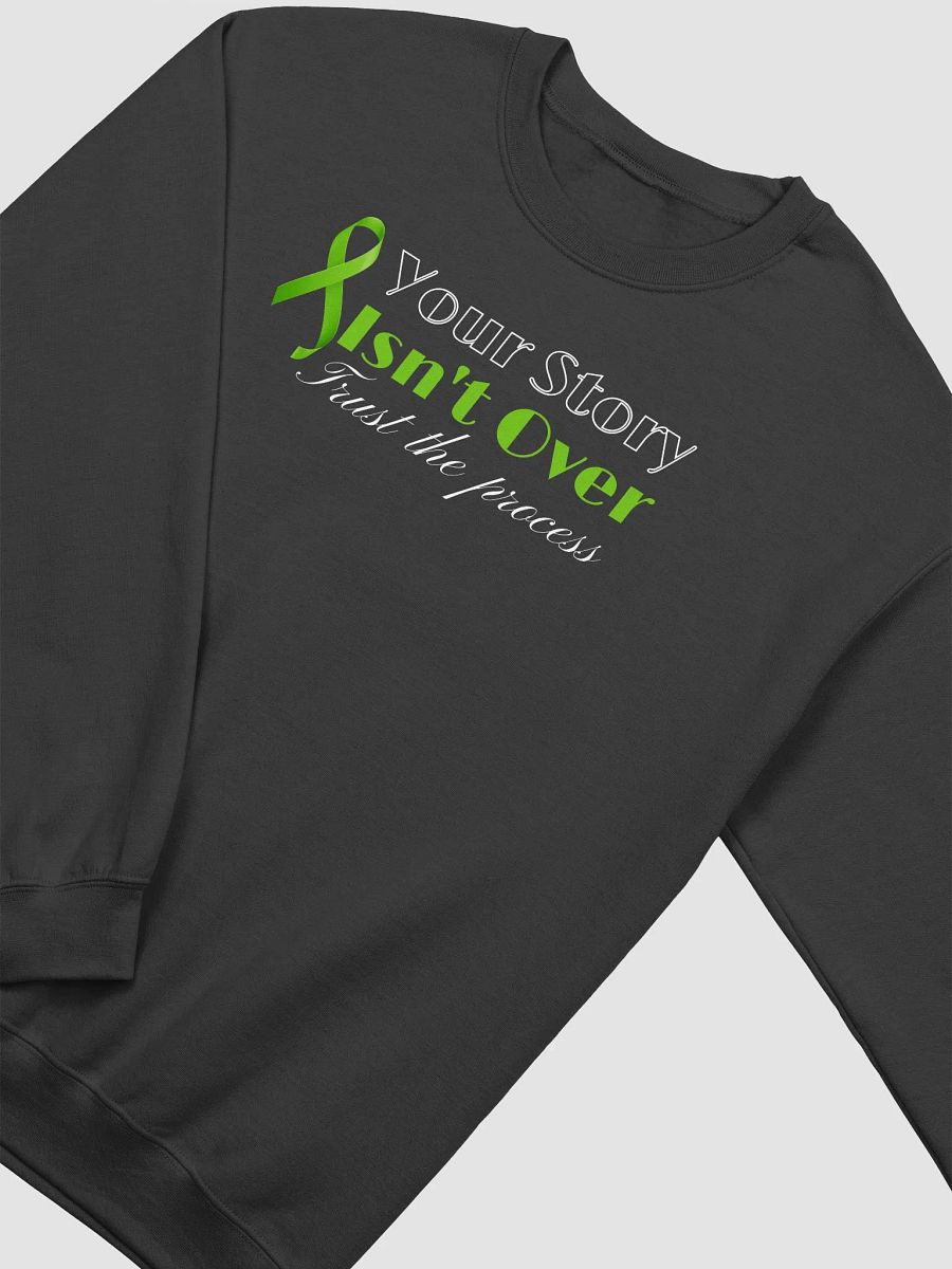 Your Story Isn't Over Crewneck Sweatshirt product image (2)