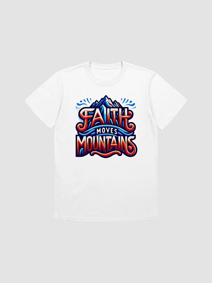 Faith Moves Mountains Inspirational T-Shirt product image (1)