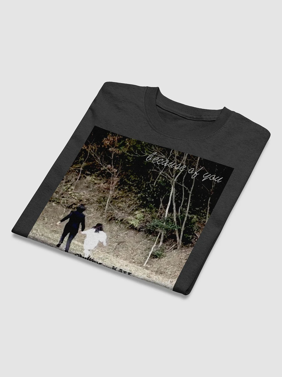 Because Of You Single Art T-shirt product image (3)
