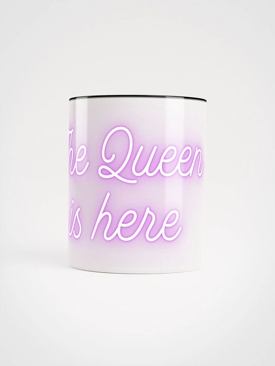 The queen is here mug product image (5)