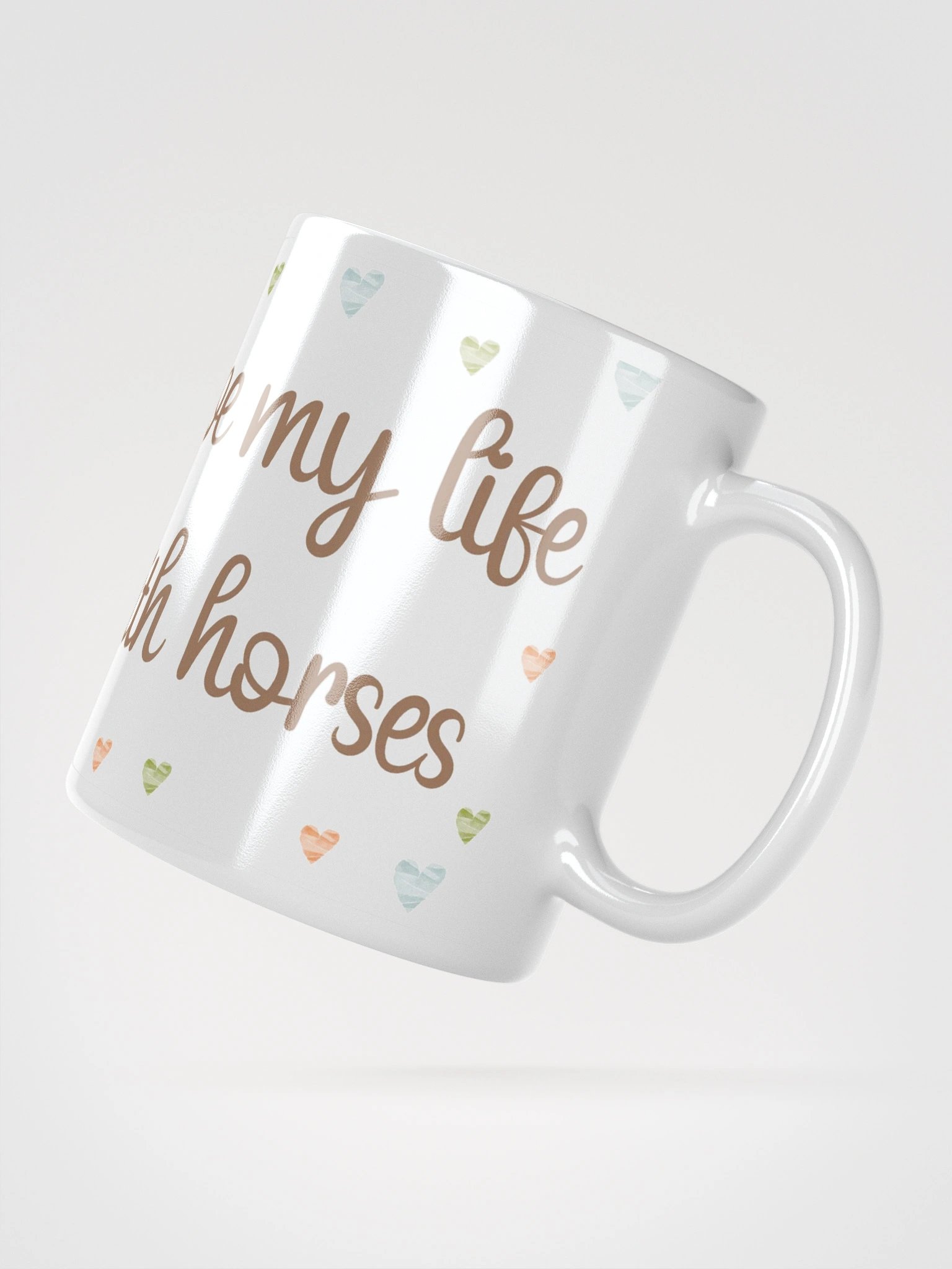 Love My Life with Horses Mug product image (5)