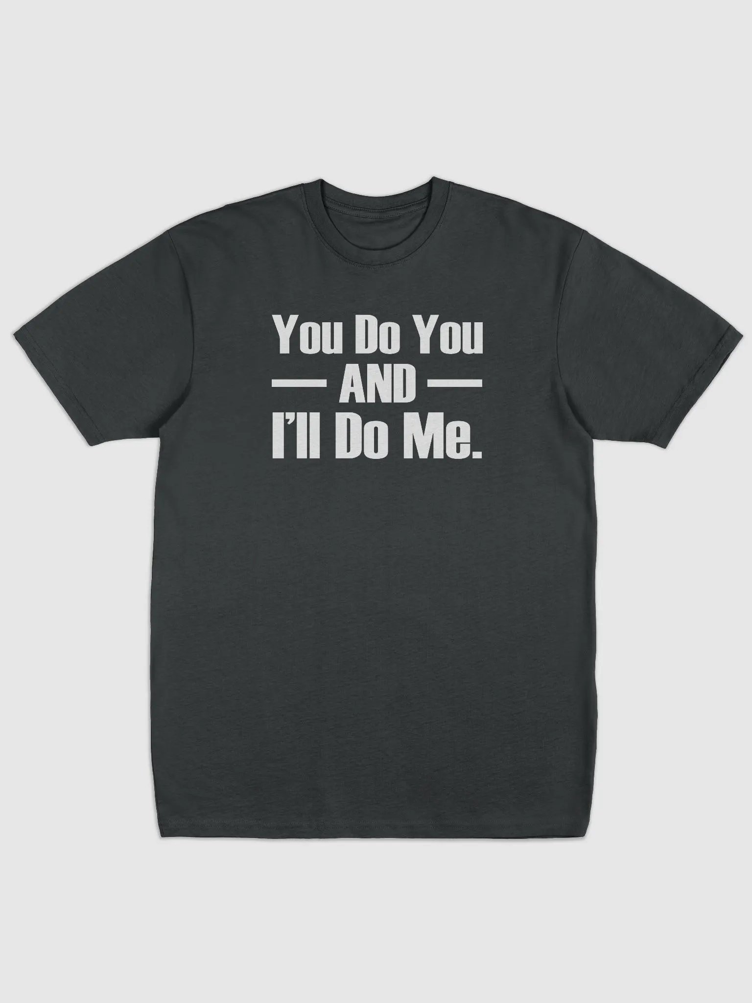 You Do You and I'll Do Me product image (1)