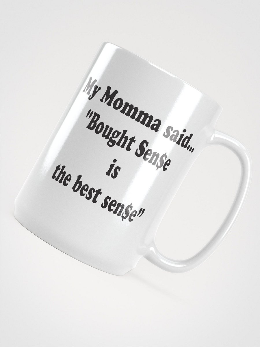 Bought Sense Is the Best Sense mug product image (5)