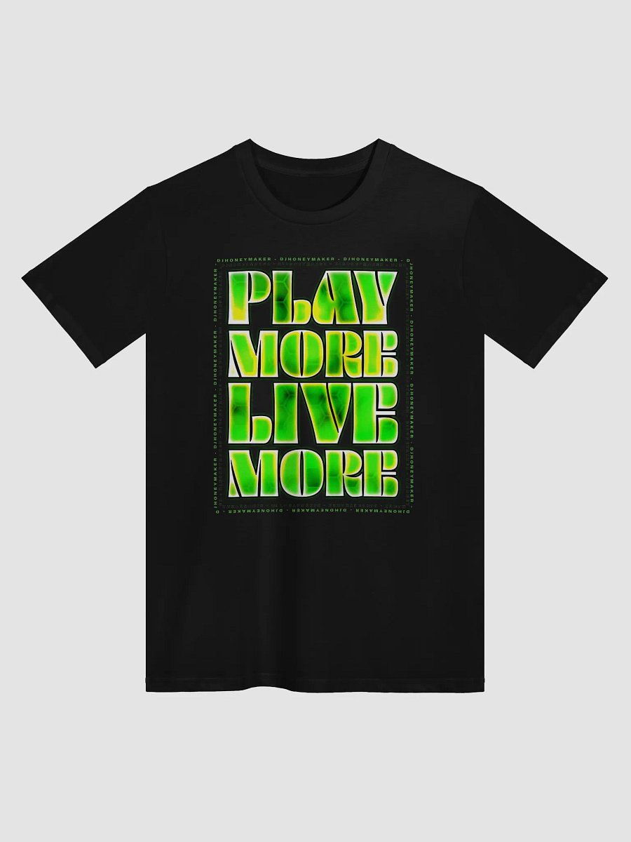 Play More Live More Unisex Premium T-Shirt product image (1)