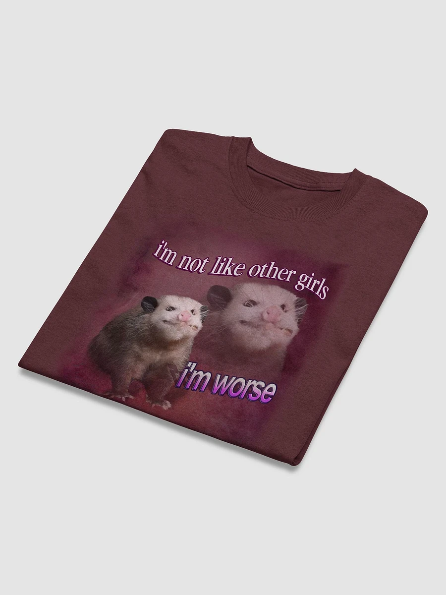 I'm not like other girls, I'm worse possum T-shirt product image (3)