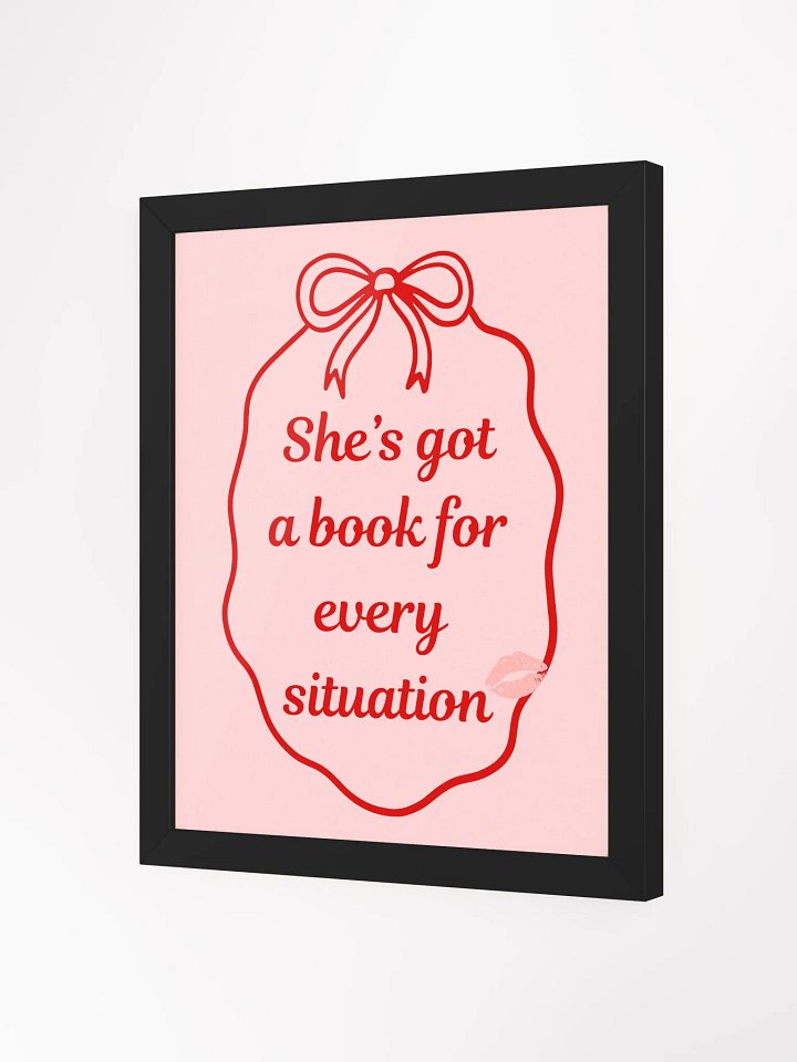 "She's got a book for every situation" Framed Poster product image (2)