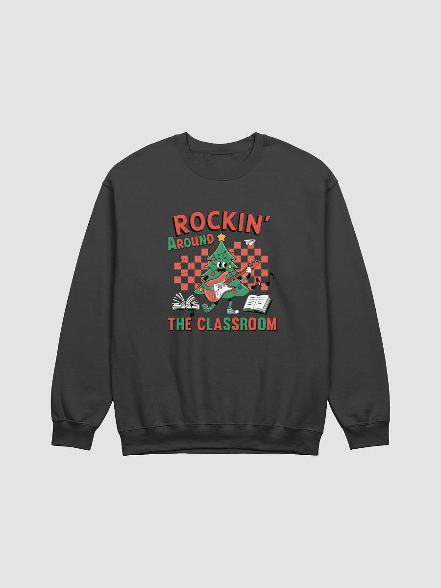 Rockin Around the Classroom Sweatshirt product image (2)