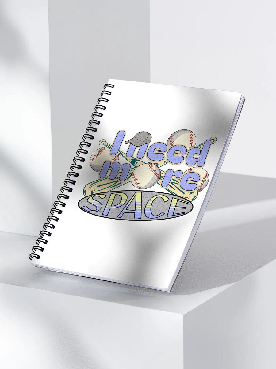 I Need More Space Baseball Dreams Spiral Notebook product image (2)