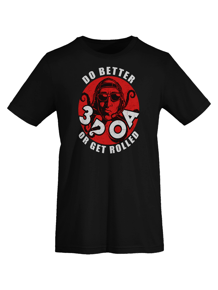 DO BETTER OR GET ROLLED! 3POA COLAB product image (7)