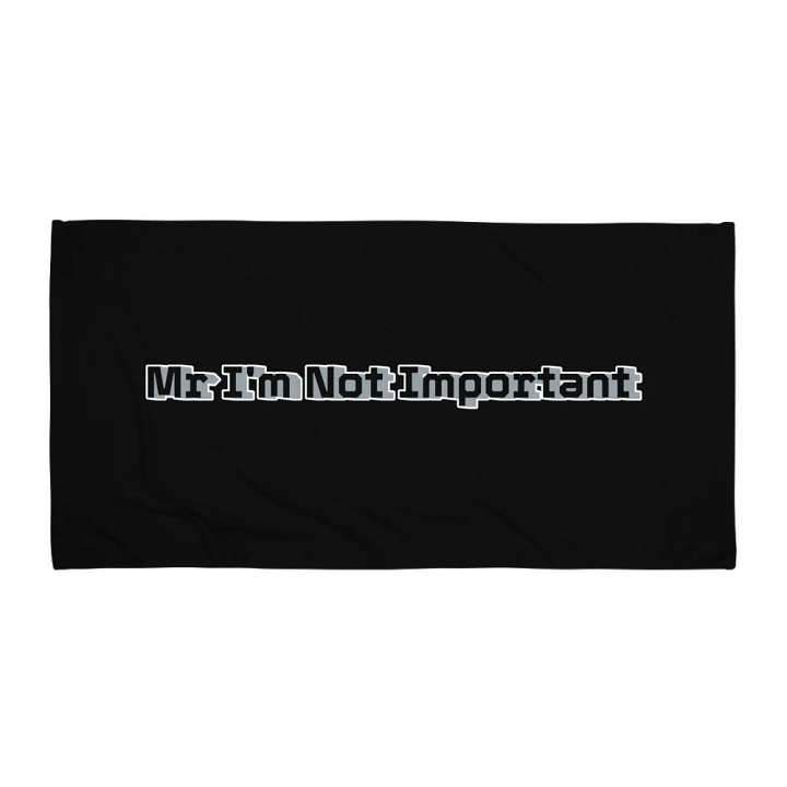 Sublimated Towel - Black - Mr I'm Not Important product image (2)