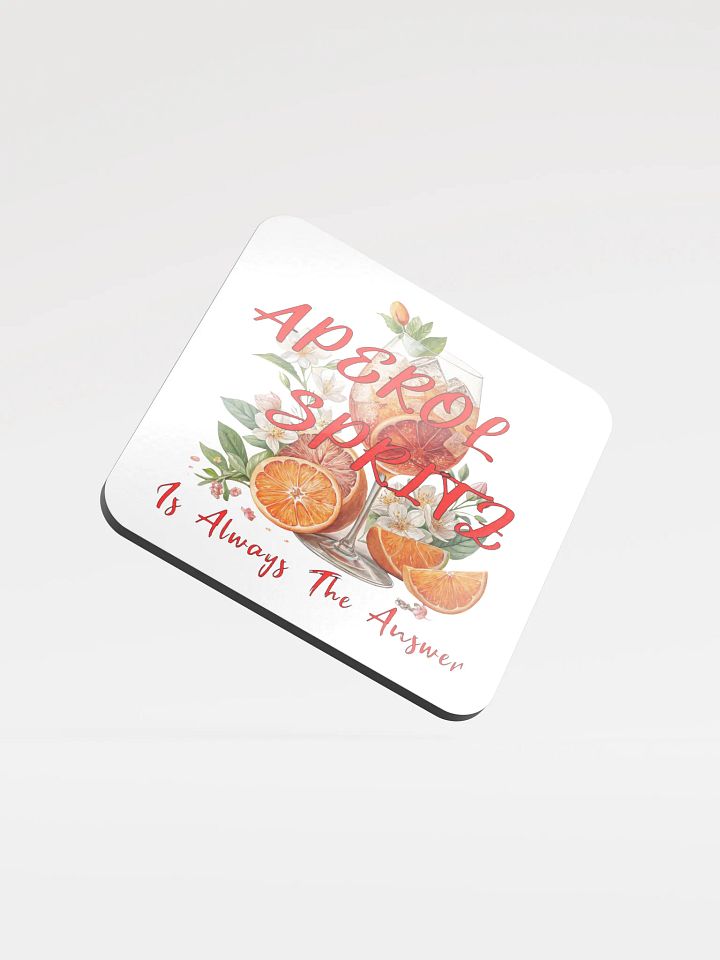 Aperol Spritz Is Always The Answer Delight Coaster Set product image (2)