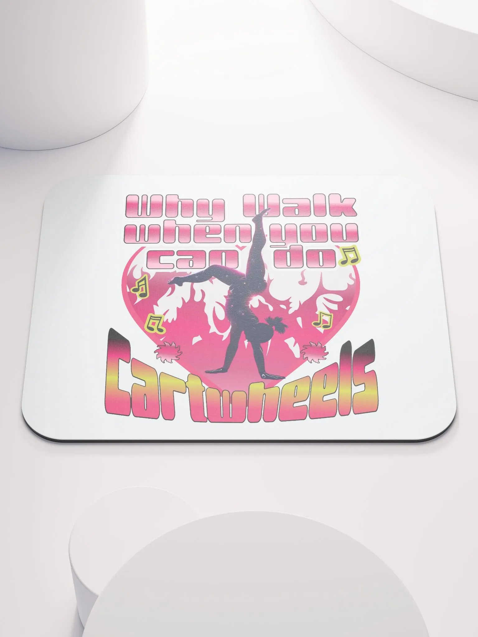 Why Walk When You Can Do Cartwheel Love Mouse Pad product image (3)